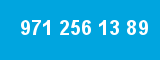 971 256 13 89 971 256 13 89